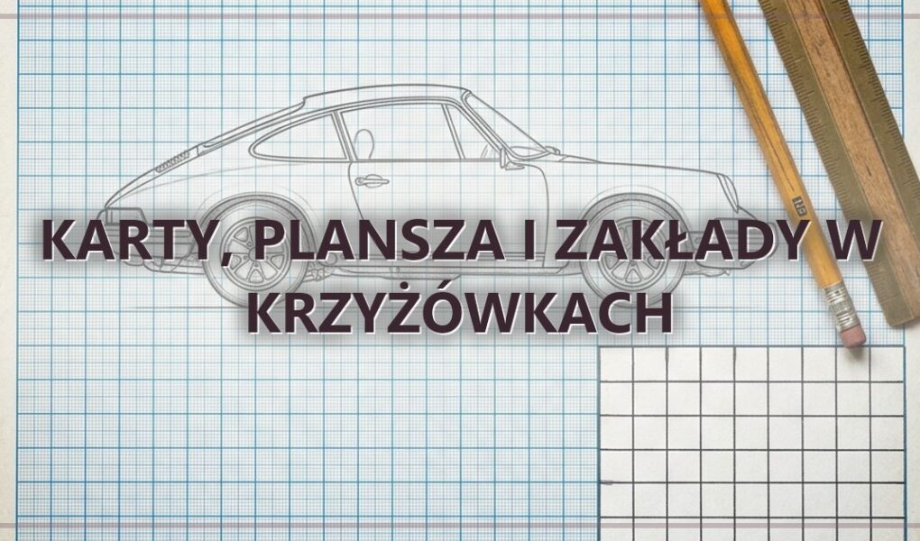 Karty, plansza i zakłady w krzyżówkach