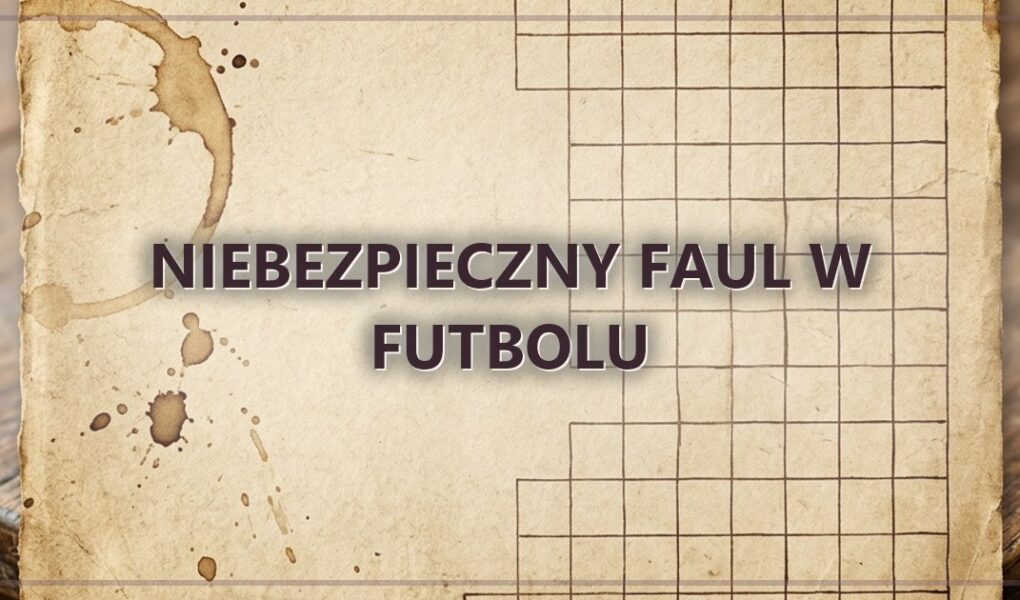 Niebezpieczny faul w futbolu