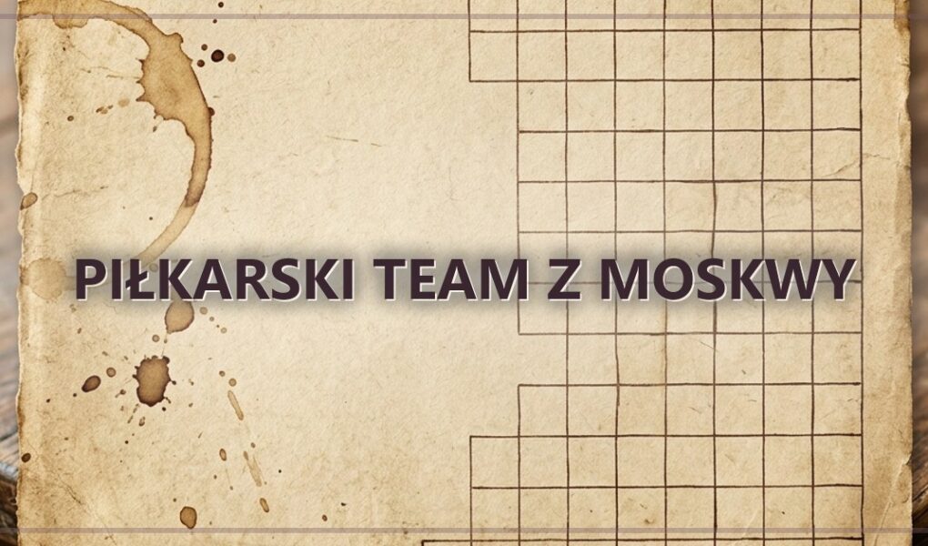 Piłkarski team z Moskwy