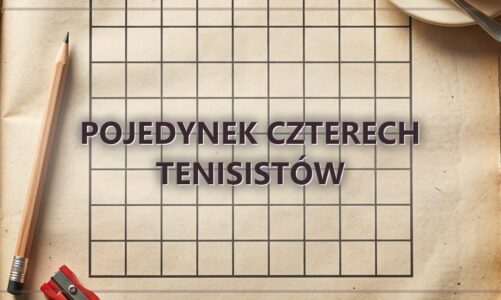 Pojedynek czterech tenisistów