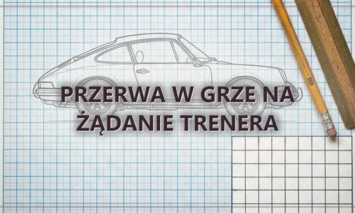 Przerwa w grze na żądanie trenera