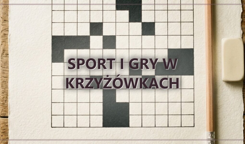 Sport i gry w krzyżówkach